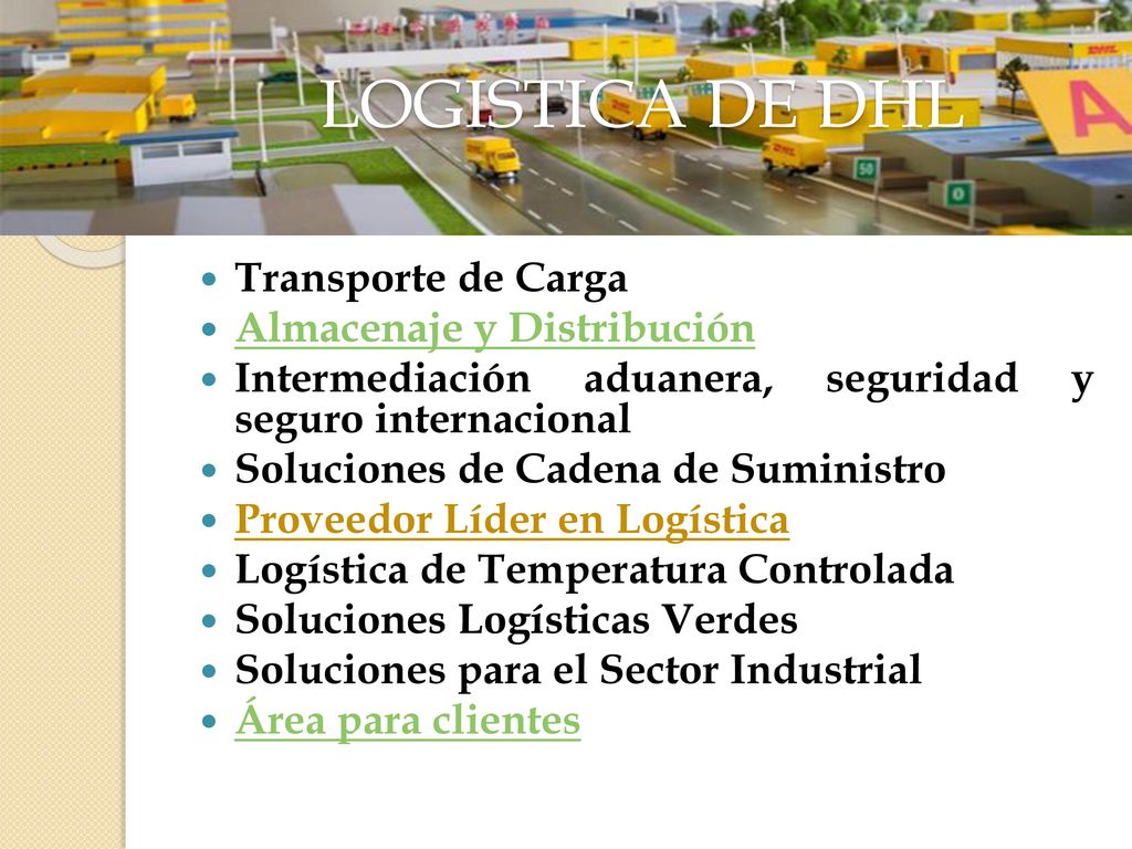 LOGISTICA DE DHL Transporte de Carga Almacenaje y Distribución