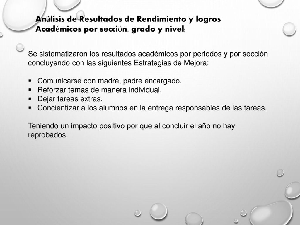 Análisis de Resultados de Rendimiento y logros Académicos por sección, grado y nivel: