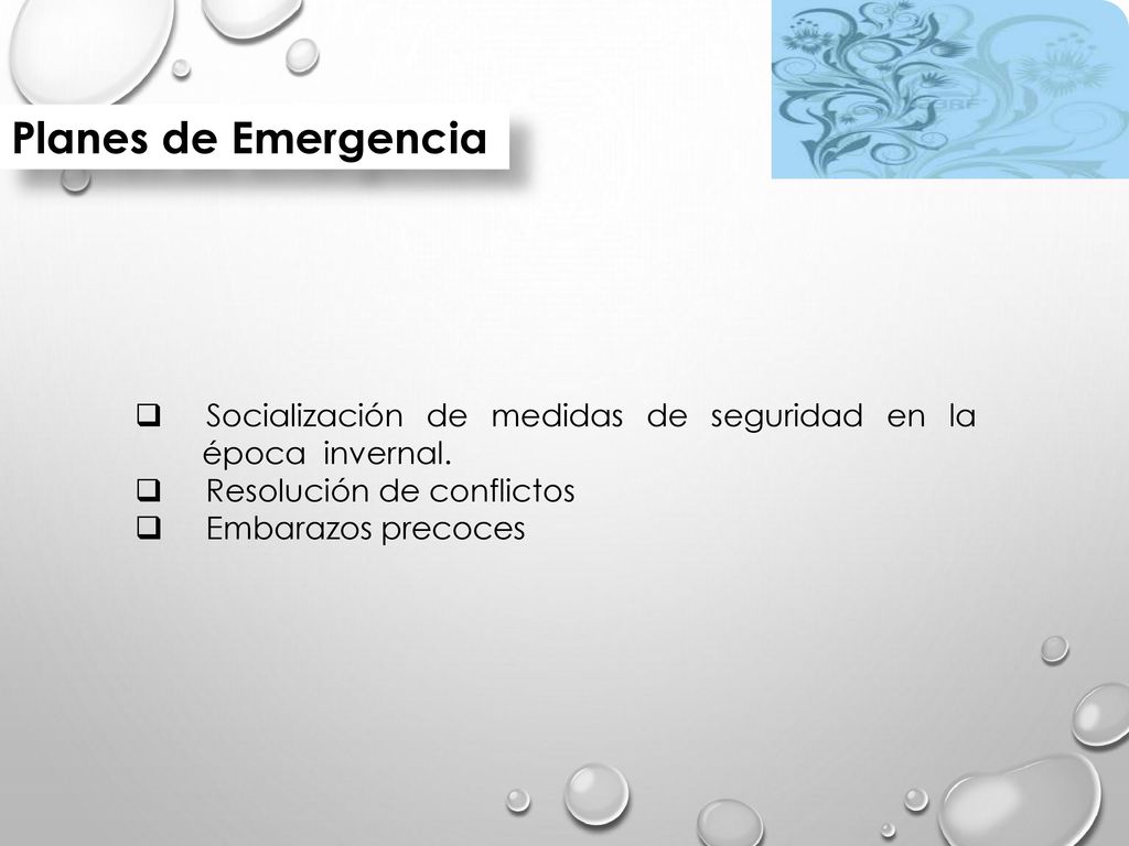 Planes de Emergencia Socialización de medidas de seguridad en la época invernal. Resolución de conflictos.
