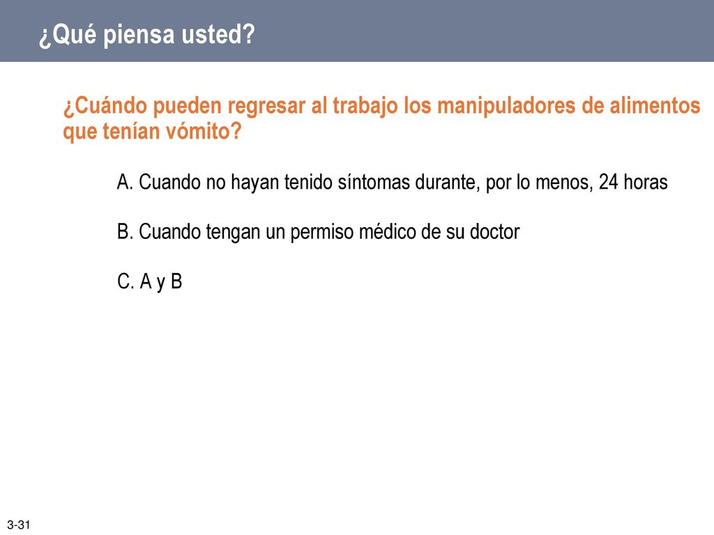 ¿Qué piensa usted ¿Cuándo pueden regresar al trabajo los manipuladores de alimentos que tenían vómito