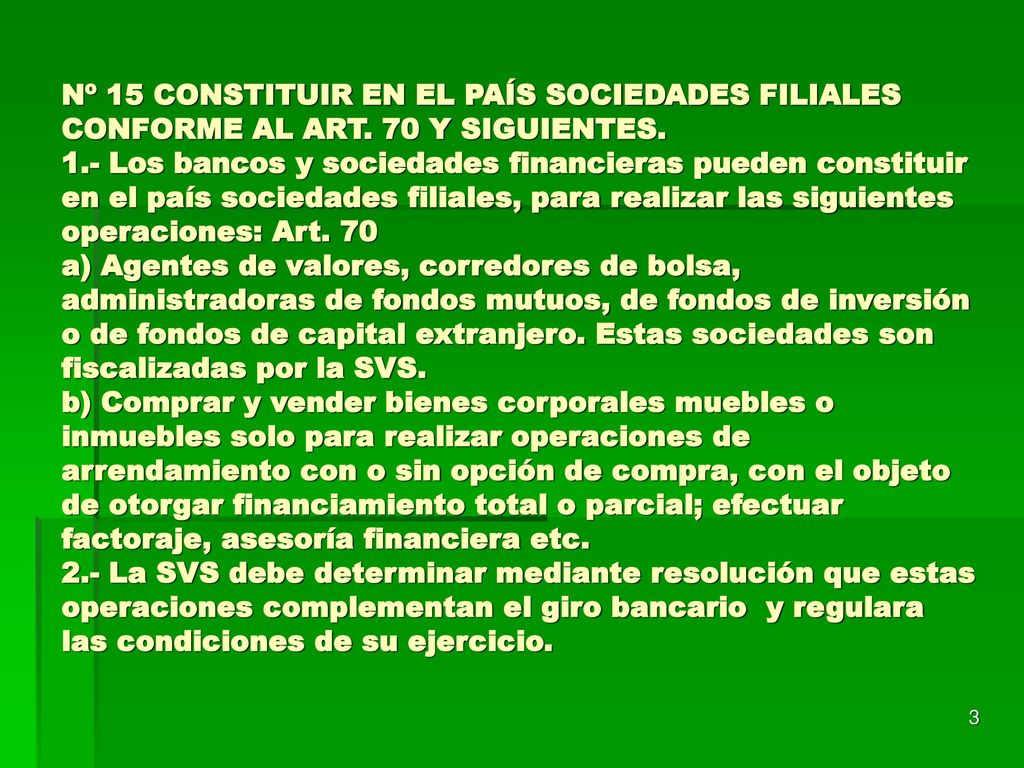 Nº 15 CONSTITUIR EN EL PAÍS SOCIEDADES FILIALES CONFORME AL ART