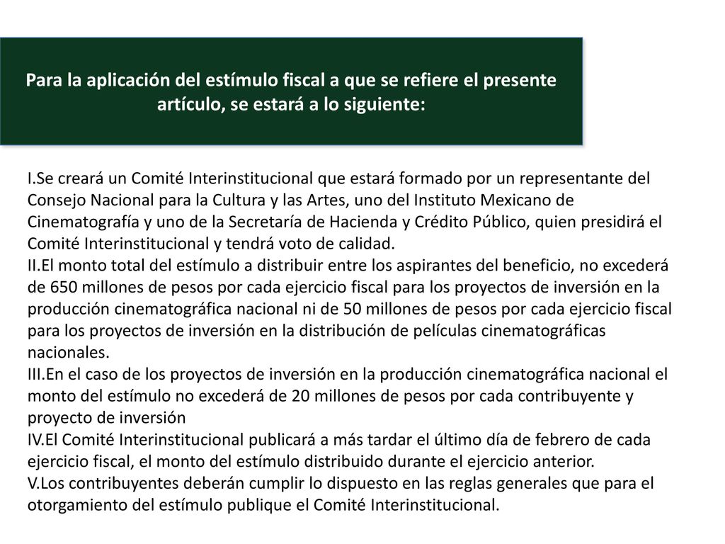 Para la aplicación del estímulo fiscal a que se refiere el presente artículo, se estará a lo siguiente: