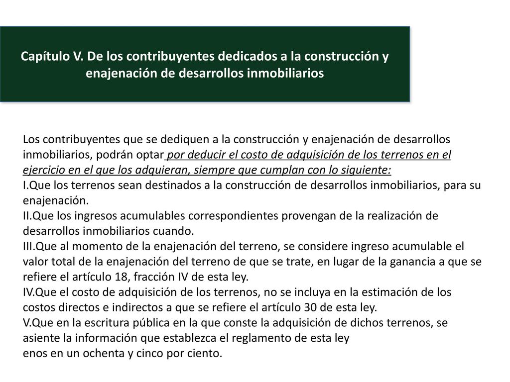Capítulo V. De los contribuyentes dedicados a la construcción y enajenación de desarrollos inmobiliarios