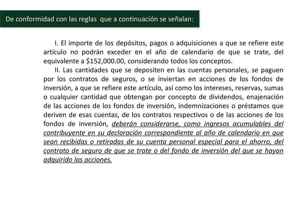 De conformidad con las reglas que a continuación se señalan: