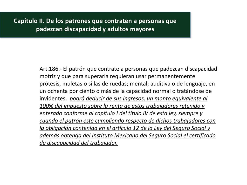 Capítulo II. De los patrones que contraten a personas que padezcan discapacidad y adultos mayores