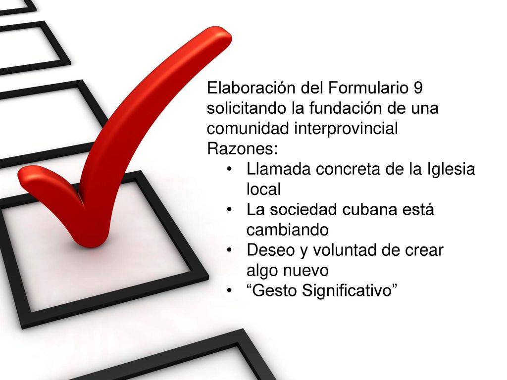 Elaboración del Formulario 9 solicitando la fundación de una comunidad interprovincial
