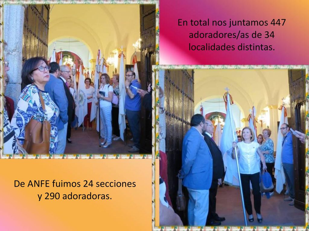 En total nos juntamos 447 adoradores/as de 34 localidades distintas.