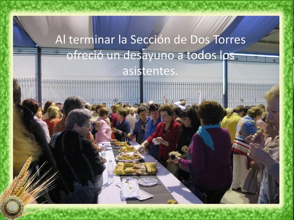 Al terminar la Sección de Dos Torres ofreció un desayuno a todos los asistentes.