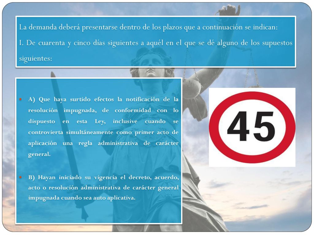La demanda deberá presentarse dentro de los plazos que a continuación se indican:
