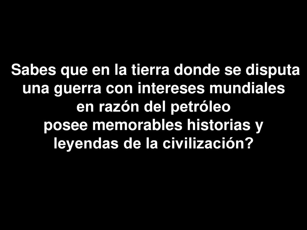 posee memorables historias y leyendas de la civilización