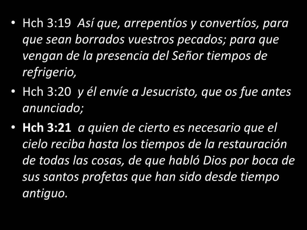 Hch 3:20 y él envíe a Jesucristo, que os fue antes anunciado;