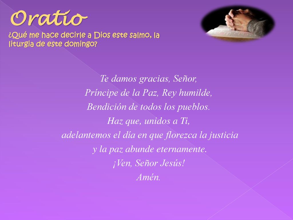 Oratio ¿Qué me hace decirle a Dios este salmo, la liturgia de este domingo