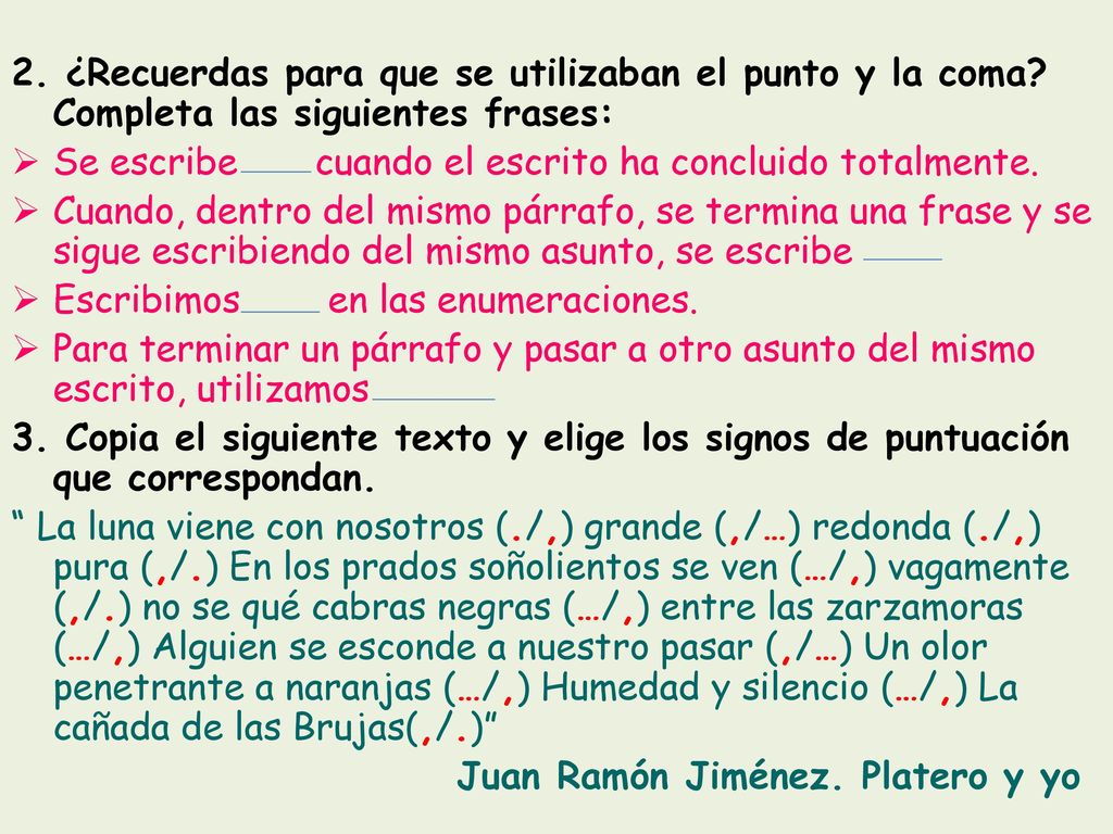 2. ¿Recuerdas para que se utilizaban el punto y la coma