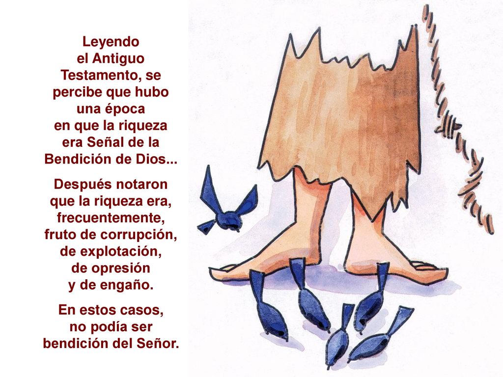 Leyendo el Antiguo Testamento, se percibe que hubo una época