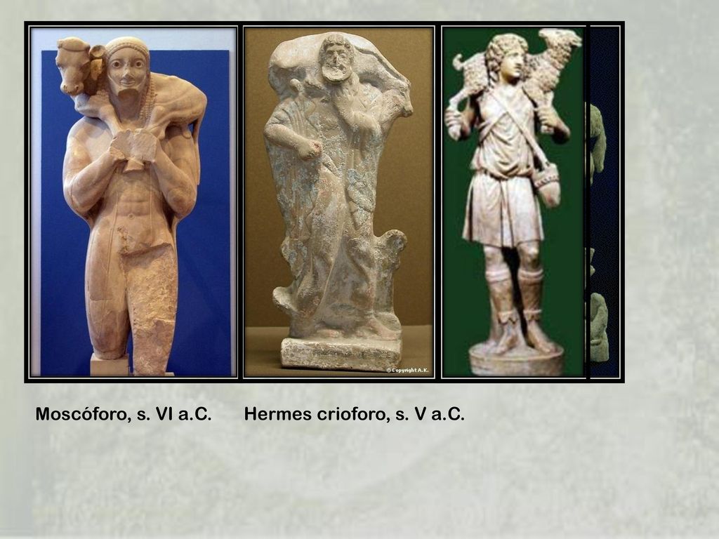 Moscóforo, s. VI a.C. Hermes crioforo, s. V a.C.