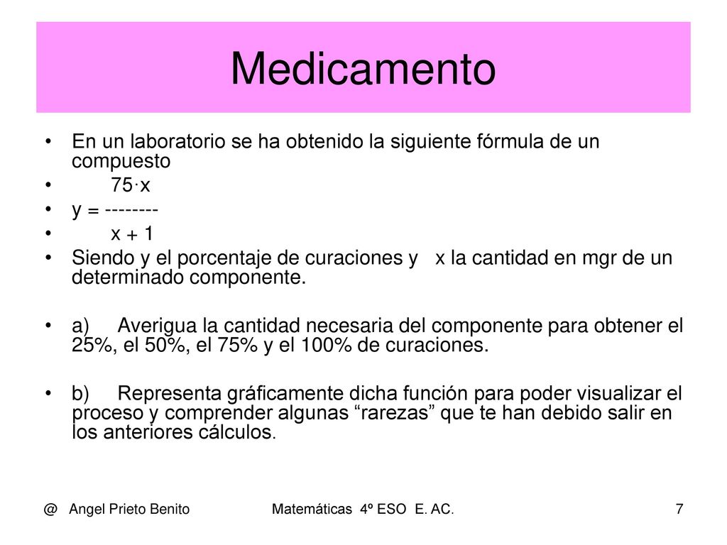 Medicamento En un laboratorio se ha obtenido la siguiente fórmula de un compuesto. 75·x. y =