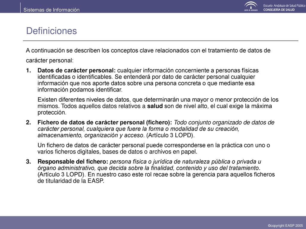 Definiciones A continuación se describen los conceptos clave relacionados con el tratamiento de datos de.