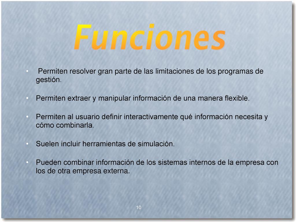 Permiten extraer y manipular información de una manera flexible.