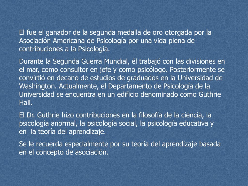 El fue el ganador de la segunda medalla de oro otorgada por la Asociación Americana de Psicología por una vida plena de contribuciones a la Psicología.