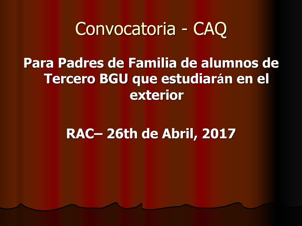 Convocatoria - CAQ Para Padres de Familia de alumnos de Tercero BGU que estudiarán en el exterior.