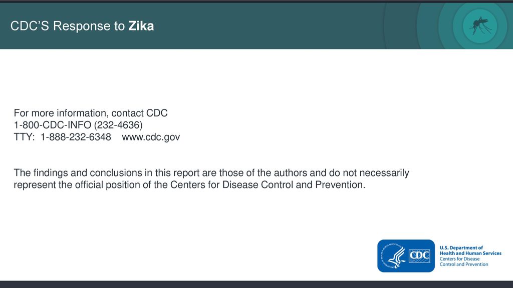 For more information, contact CDC CDC-INFO ( ) TTY: The findings and conclusions in this report are those of the authors and do not necessarily represent the official position of the Centers for Disease Control and Prevention.