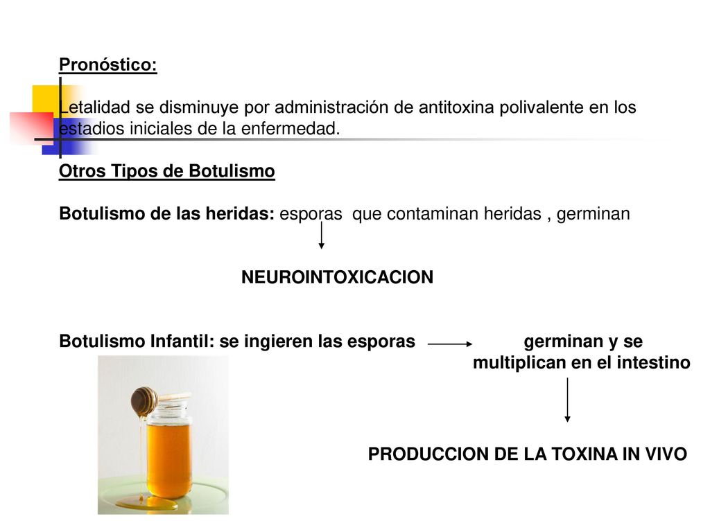Pronóstico: Letalidad se disminuye por administración de antitoxina polivalente en los estadios iniciales de la enfermedad.