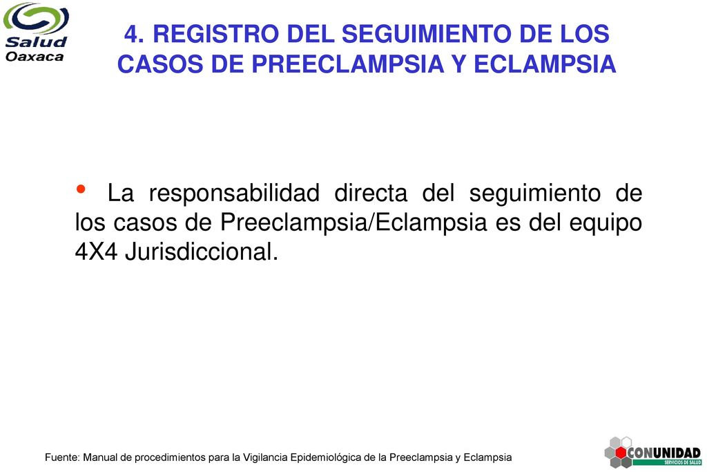 4. REGISTRO DEL SEGUIMIENTO DE LOS CASOS DE PREECLAMPSIA Y ECLAMPSIA