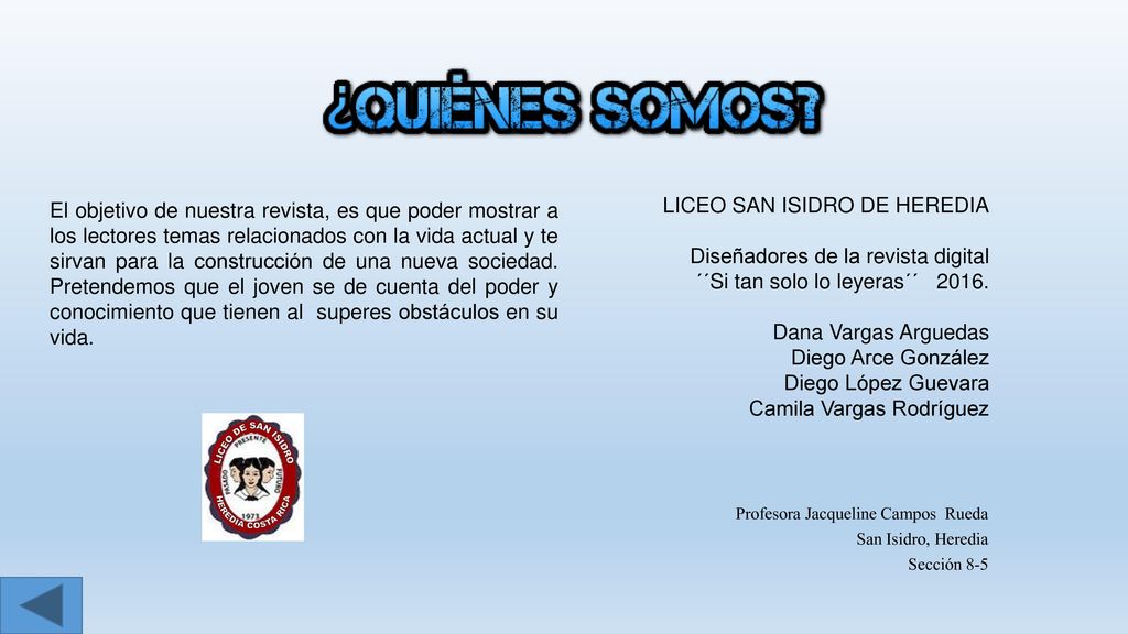 El objetivo de nuestra revista, es que poder mostrar a los lectores temas relacionados con la vida actual y te sirvan para la construcción de una nueva sociedad. Pretendemos que el joven se de cuenta del poder y conocimiento que tienen al superes obstáculos en su vida.