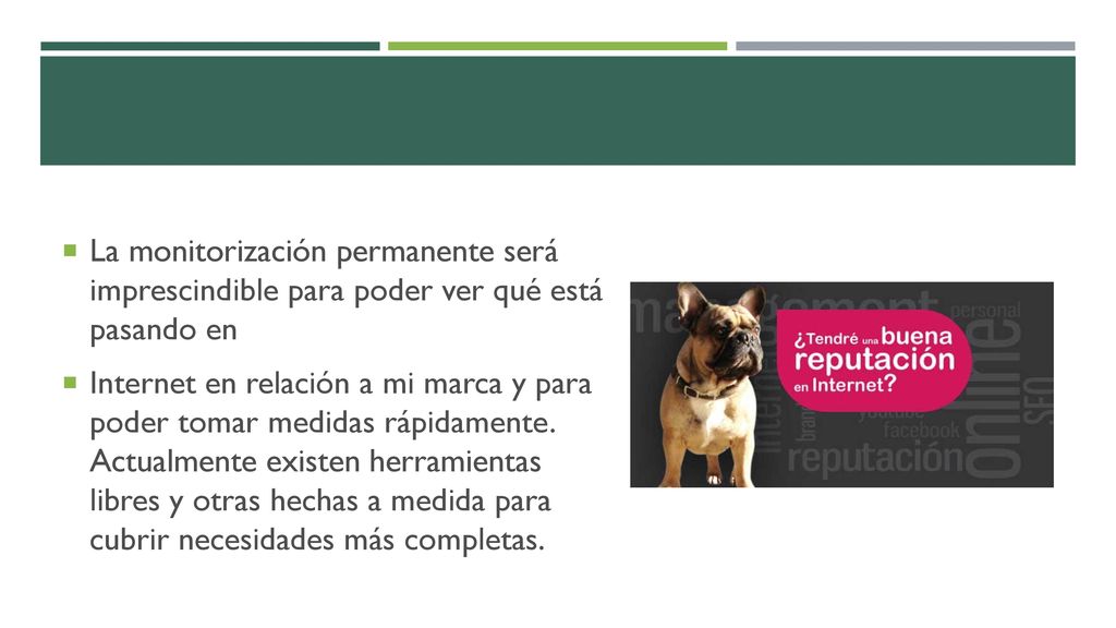 La monitorización permanente será imprescindible para poder ver qué está pasando en