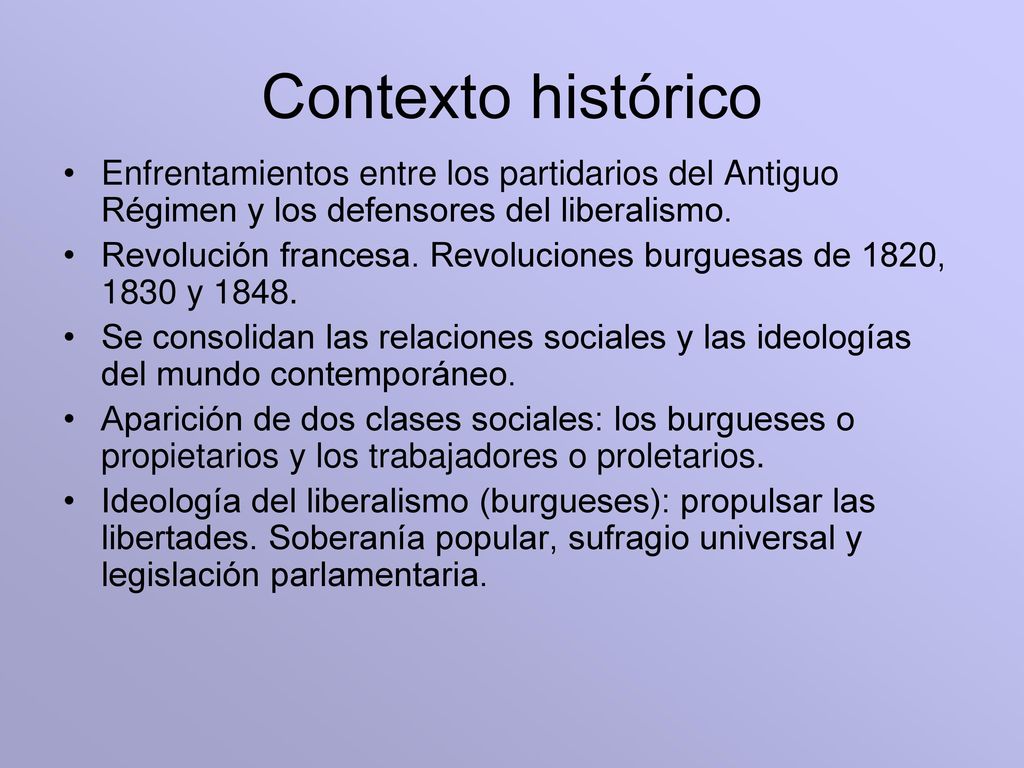 Contexto histórico Enfrentamientos entre los partidarios del Antiguo Régimen y los defensores del liberalismo.