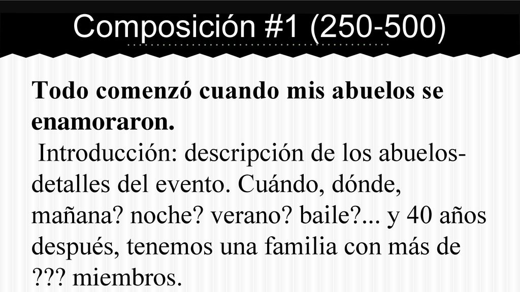 Composición #1 ( ) Todo comenzó cuando mis abuelos se enamoraron.