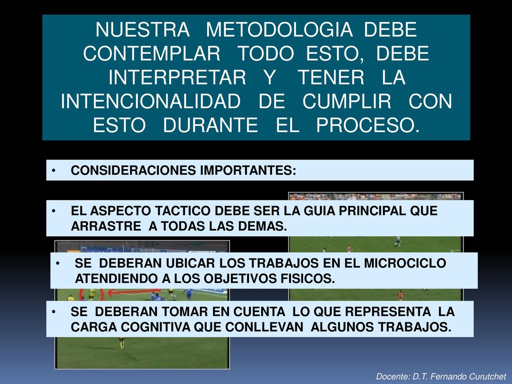 NUESTRA METODOLOGIA DEBE CONTEMPLAR TODO ESTO, DEBE INTERPRETAR Y TENER LA INTENCIONALIDAD DE CUMPLIR CON ESTO DURANTE EL PROCESO.