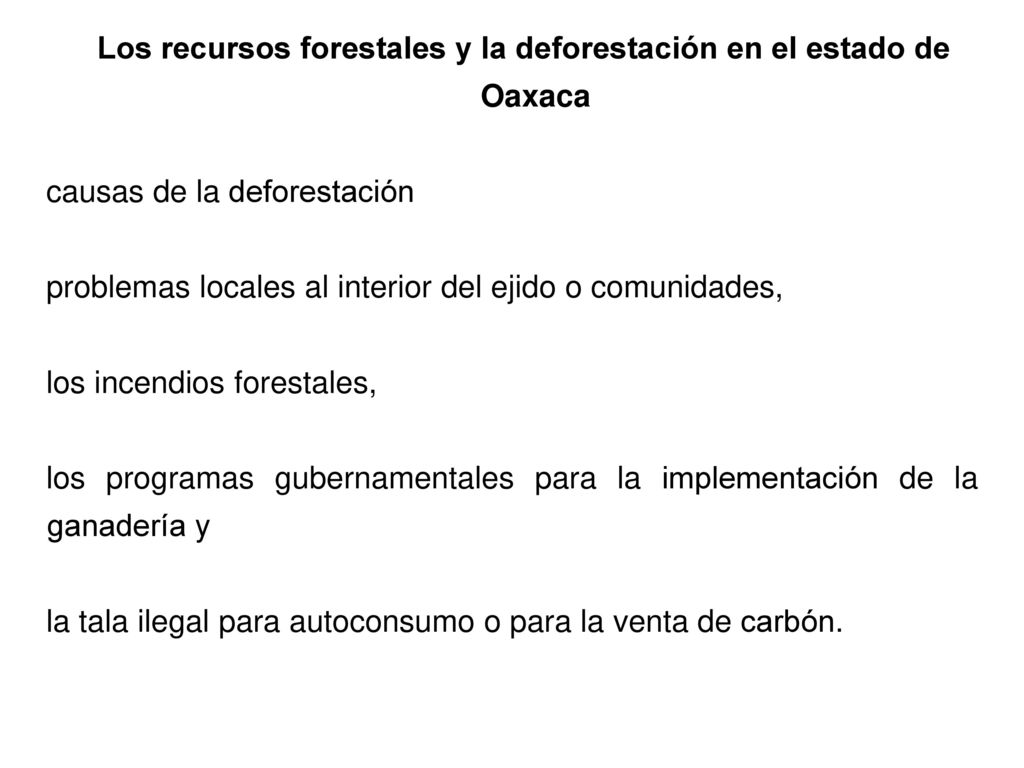 Los recursos forestales y la deforestación en el estado de Oaxaca