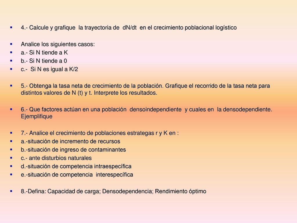 4.- Calcule y grafique la trayectoria de dN/dt en el crecimiento poblacional logístico