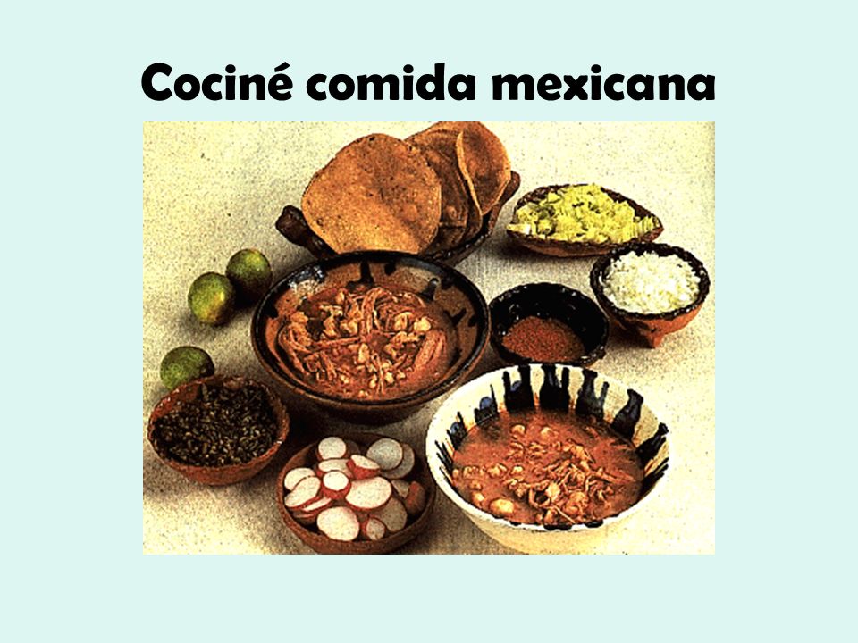 Cociné comida mexicana