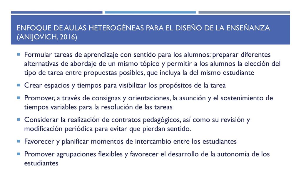 Enfoque de aulas heterogéneas para el diseño de la enseñanza (Anijovich, 2016)
