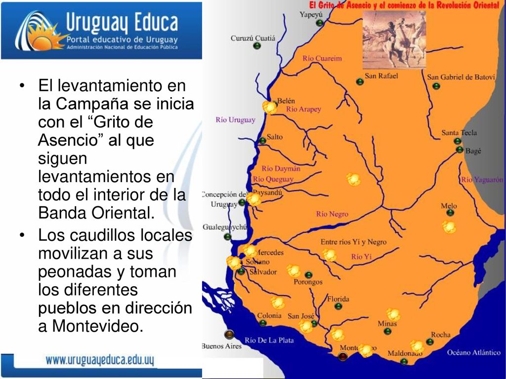 El levantamiento en la Campaña se inicia con el Grito de Asencio al que siguen levantamientos en todo el interior de la Banda Oriental.