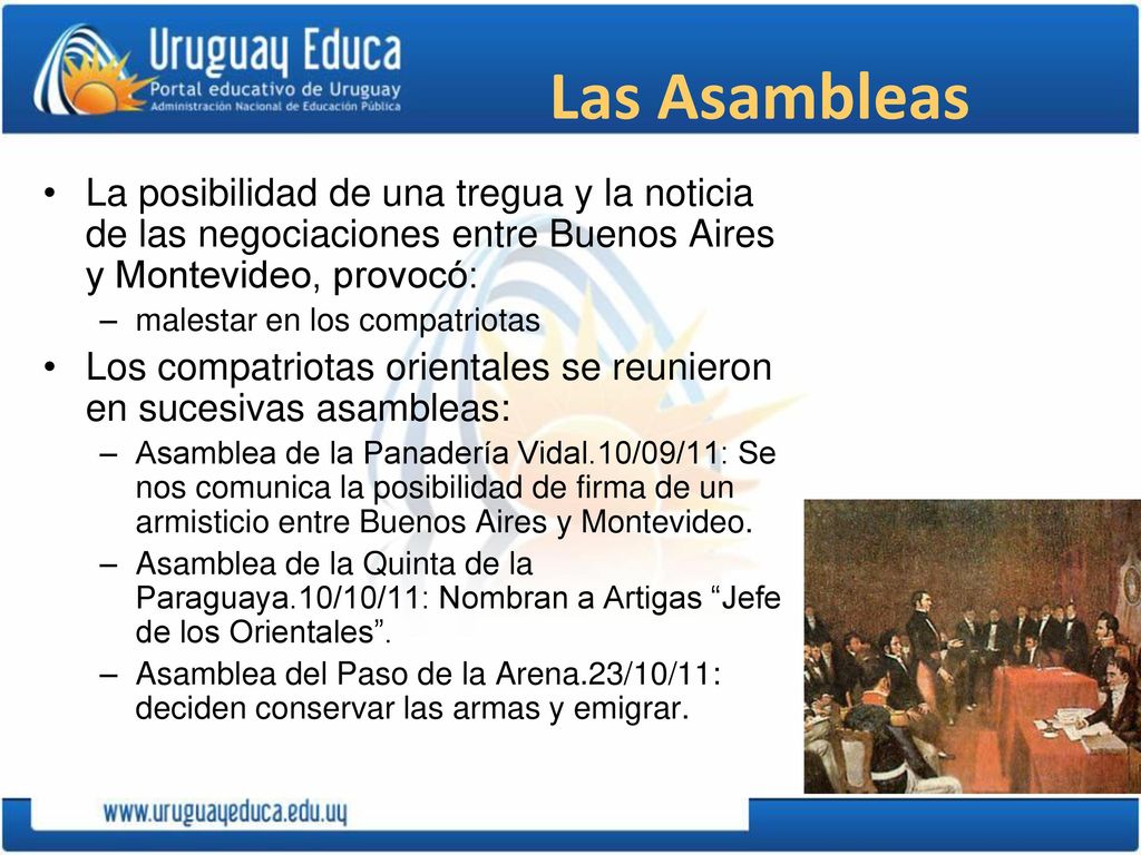 Las Asambleas La posibilidad de una tregua y la noticia de las negociaciones entre Buenos Aires y Montevideo, provocó:
