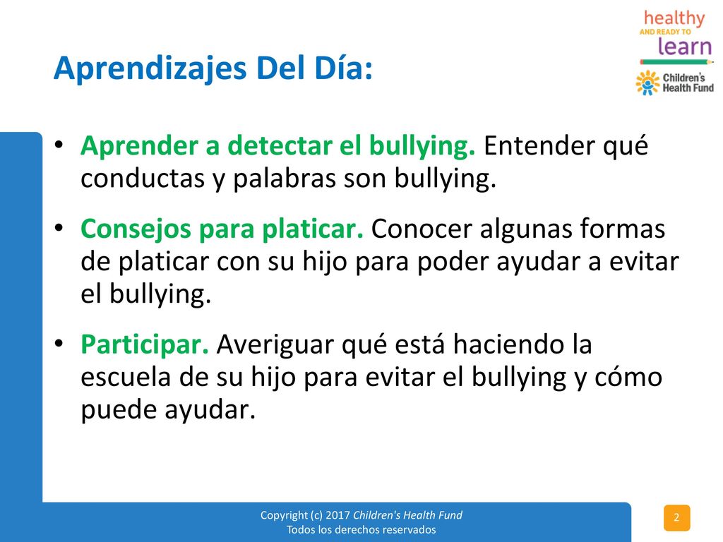 Aprendizajes Del Día: Aprender a detectar el bullying. Entender qué conductas y palabras son bullying.