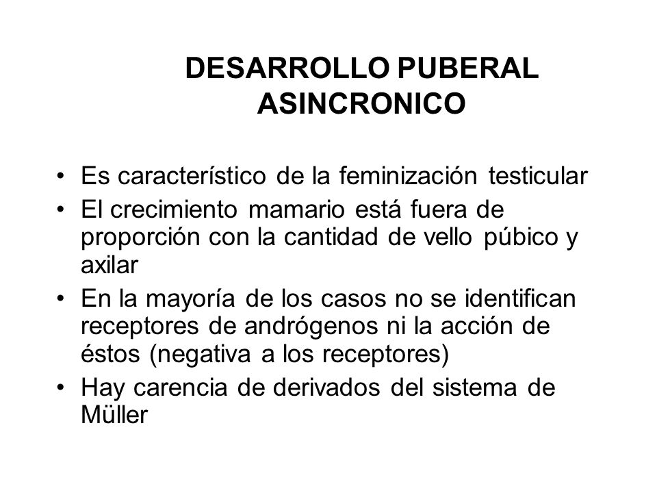 DESARROLLO PUBERAL ASINCRONICO