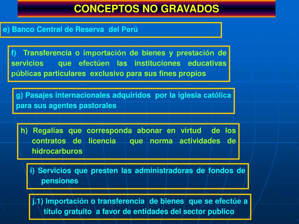 CONCEPTOS NO GRAVADOS e) Banco Central de Reserva del Perú