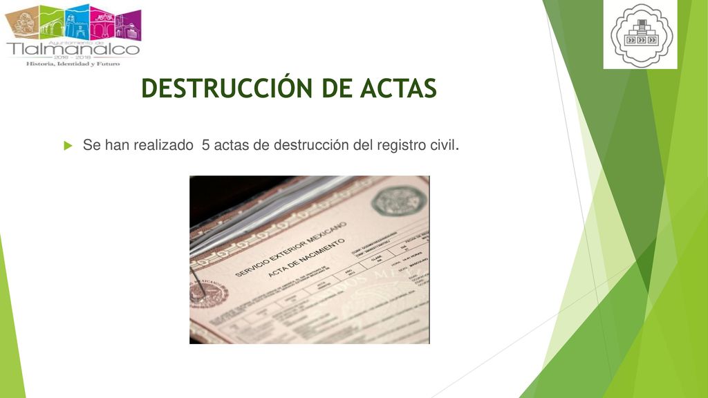 DESTRUCCIÓN DE ACTAS Se han realizado 5 actas de destrucción del registro civil.