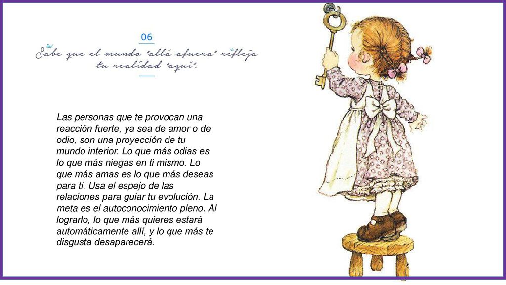 Las personas que te provocan una reacción fuerte, ya sea de amor o de odio, son una proyección de tu mundo interior.