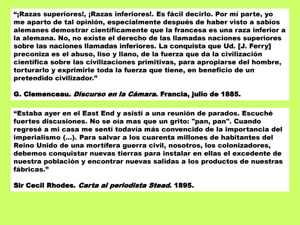 ¡Razas superiores. , ¡Razas inferiores. Es fácil decirlo