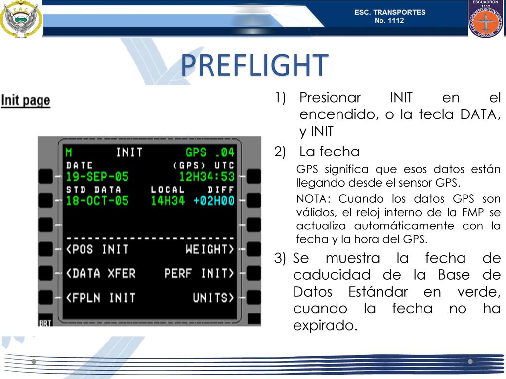 PREFLIGHT Presionar INIT en el encendido, o la tecla DATA, y INIT