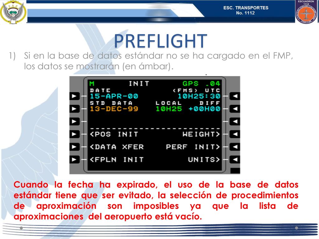 PREFLIGHT Si en la base de datos estándar no se ha cargado en el FMP, los datos se mostrarán (en ámbar).