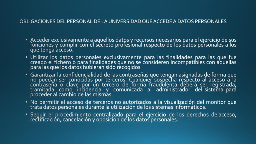 OBLIGACIONES DEL PERSONAL DE LA UNIVERSIDAD QUE ACCEDE A DATOS PERSONALES