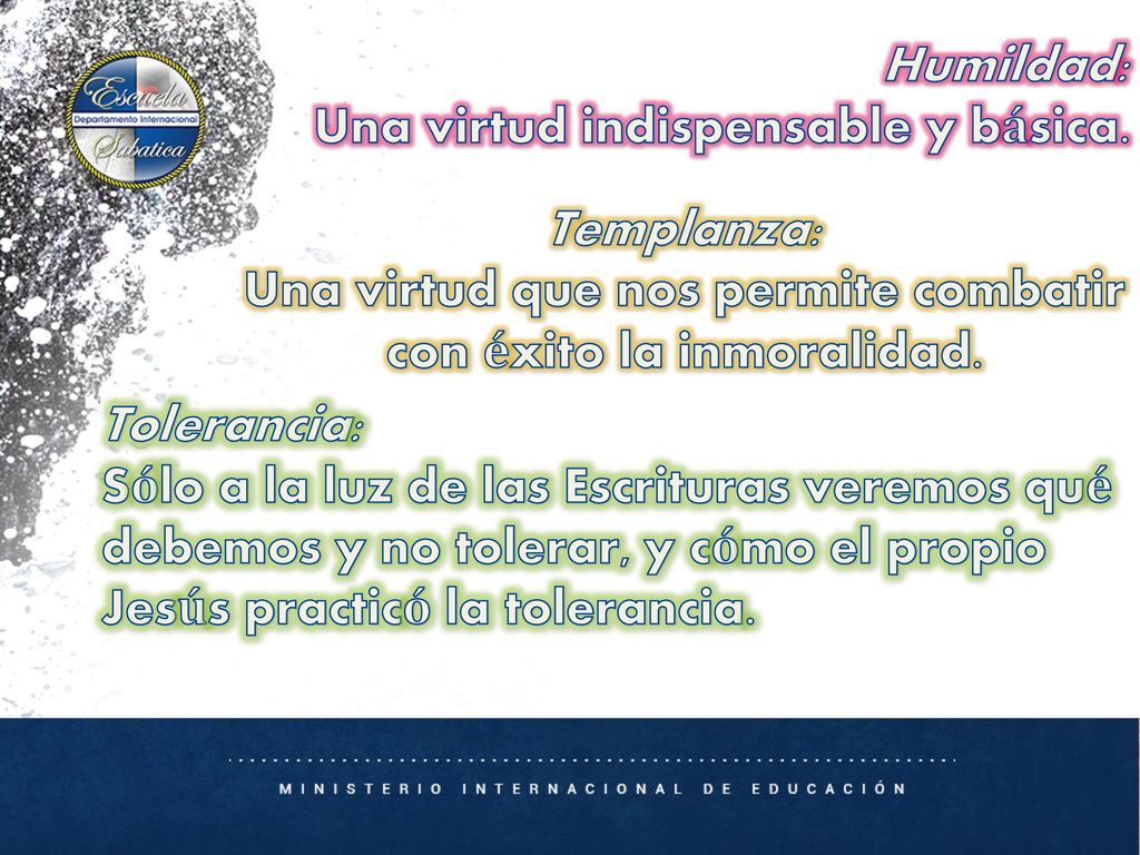 Una virtud que nos permite combatir con éxito la inmoralidad.