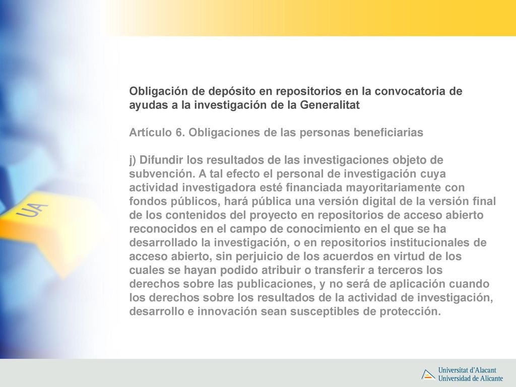 Obligación de depósito en repositorios en la convocatoria de ayudas a la investigación de la Generalitat