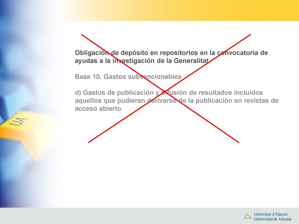 Obligación de depósito en repositorios en la convocatoria de ayudas a la investigación de la Generalitat
